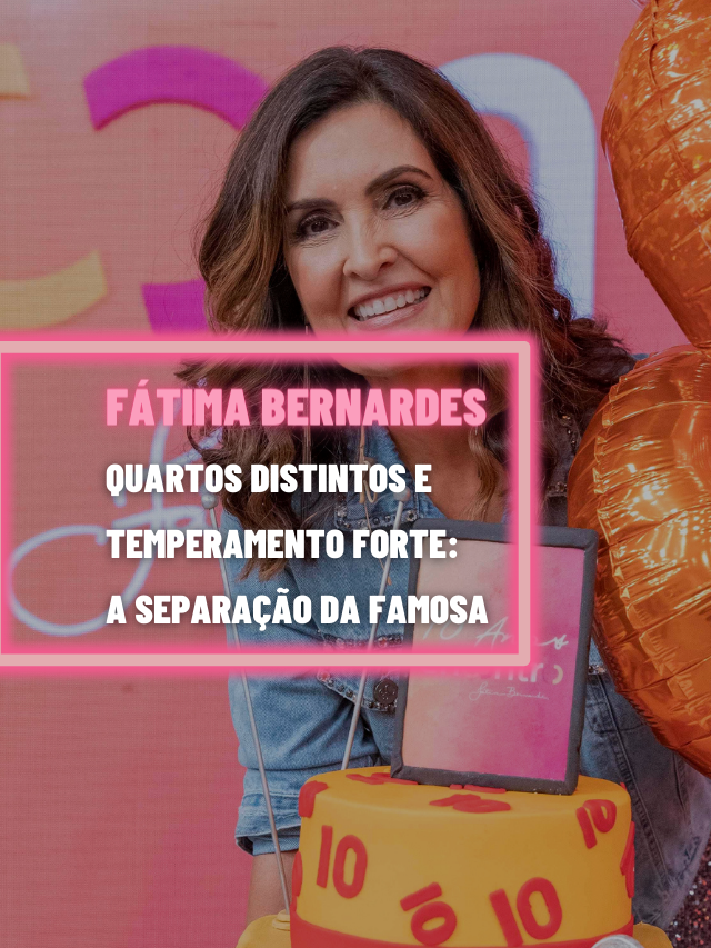 Quartos Distintos E Temperamento Forte Separa O De F Tima Bernardes