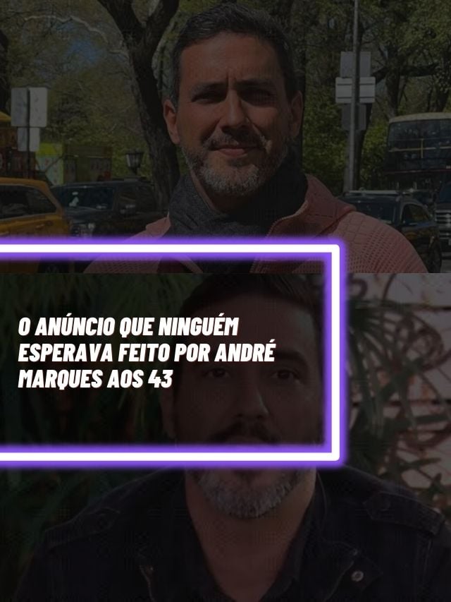 O anúncio que ninguém esperava feito por André Marques aos 43