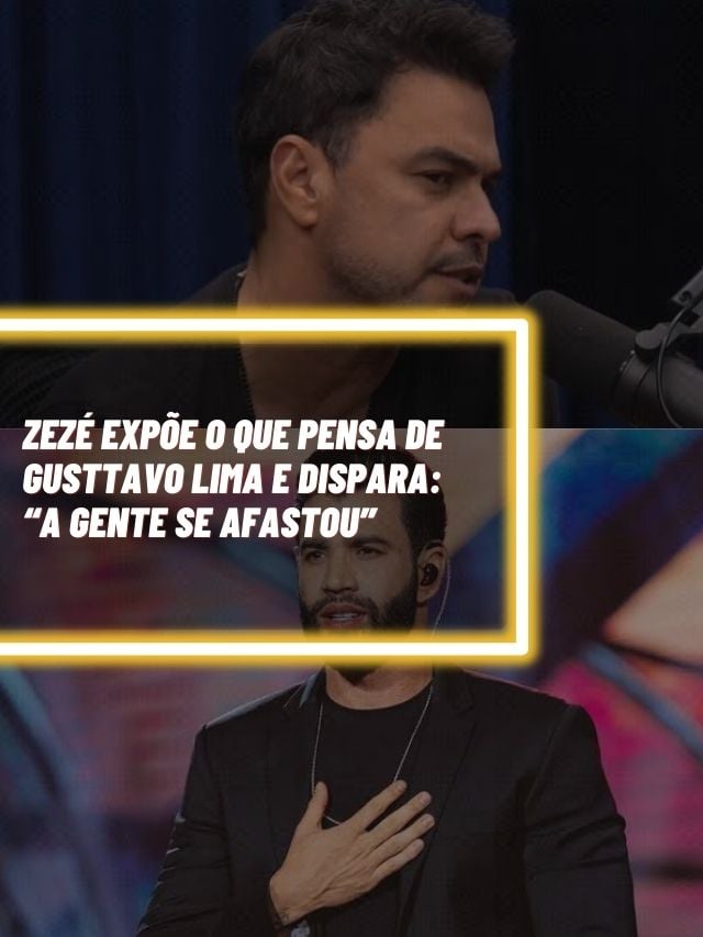 Zez Exp E O Que Pensa De Gusttavo Lima E Dispara Se Afastou