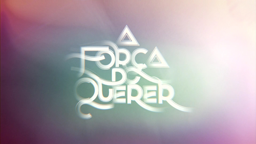 Logotipo da novela com os dizeres "A Força do Querer"