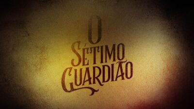 O Sétimo Guardião na Globo (Foto: Reprodução)