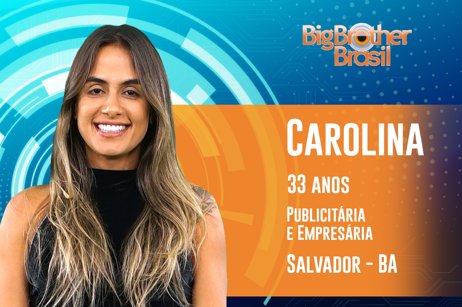 Carolina tem 33 anos e estará no BBB19 da Globo