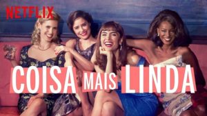 Protagonistas de Coisa Mais Linda, série brasileira da Netflix. (Foto: Reprodução)