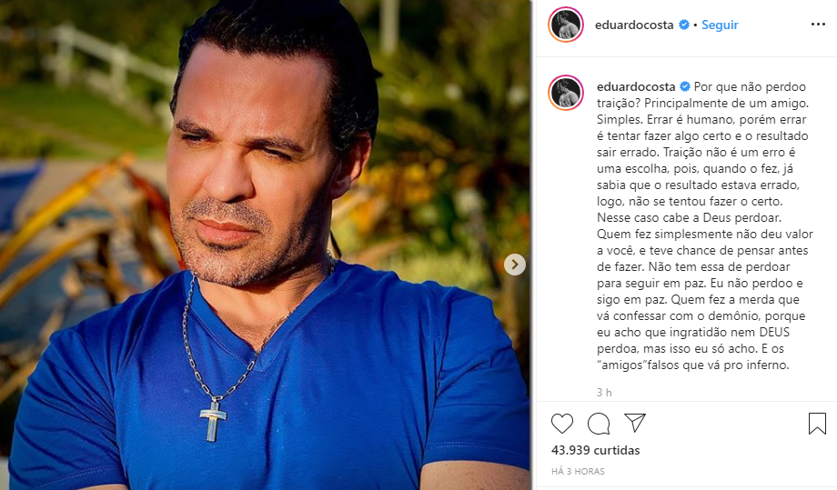 Eduardo Costa explicou as razões para não perdoar uma traição (Foto: Reprodução/ Instagram)