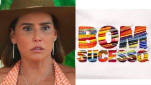 Bom Sucesso terá participação de Deborah Secco no último capítulo (Montagem: TV Foco)