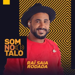 Raí Saia Rodada lança álbum “Som no Talo” com clipe e seis faixas inéditas nesta sexta (22)