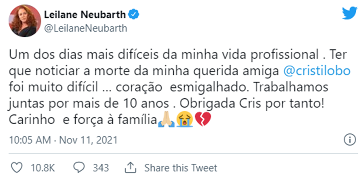 Tweet da jornalista Leilane Neubarth em homenagem a colega falecida, Cristiana Lôbo (Foto: Reprodução/ Twitter)