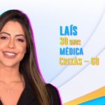 Laís Caldas é médica e fez parte da pipoca do 