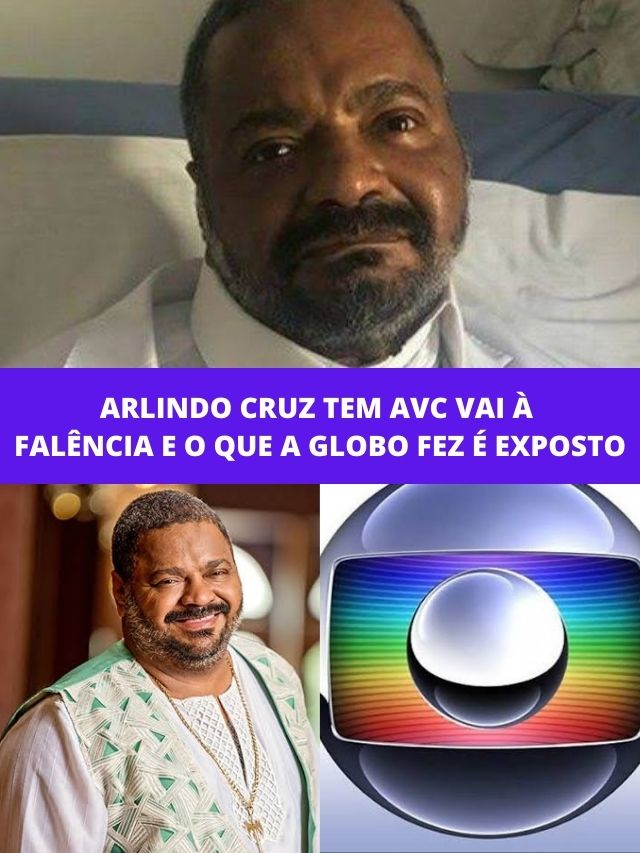 Arlindo Cruz Tem AVC, Vai à Falência E O Que A Globo Fez é Exposto - TV ...