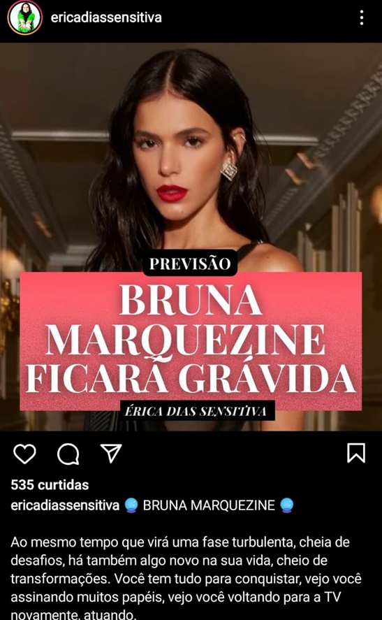 Sensitiva Érica Dias destaca o futuro de Bruna Marquezine 