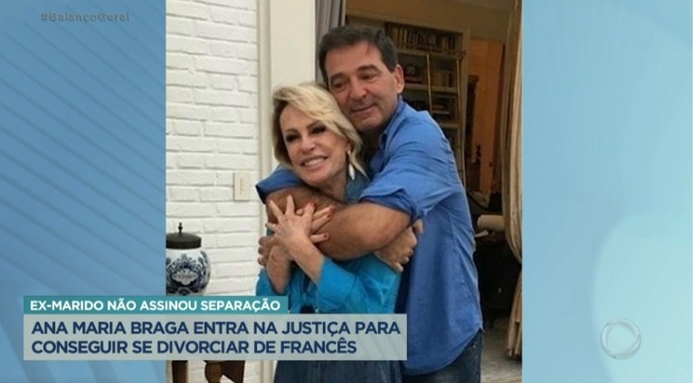 Ana Maria Braga entrou na justiça para conseguir o divórcio de Johnny Lucet