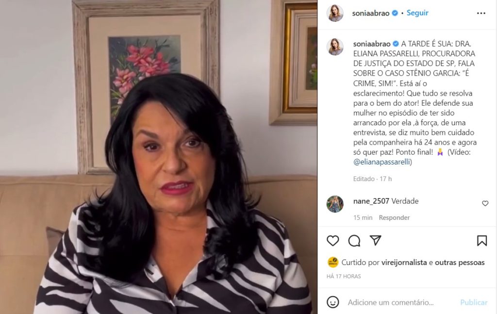 Sônia Abrão publicou o vídeo de Eliana Passarelli falando sobre o caso de Stênio Garcia e Marilene Saade