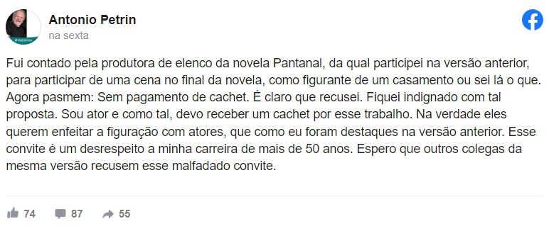 O ator Antonio Petrin reclamou do convite que recebeu da Globo para atuar em Pantanal