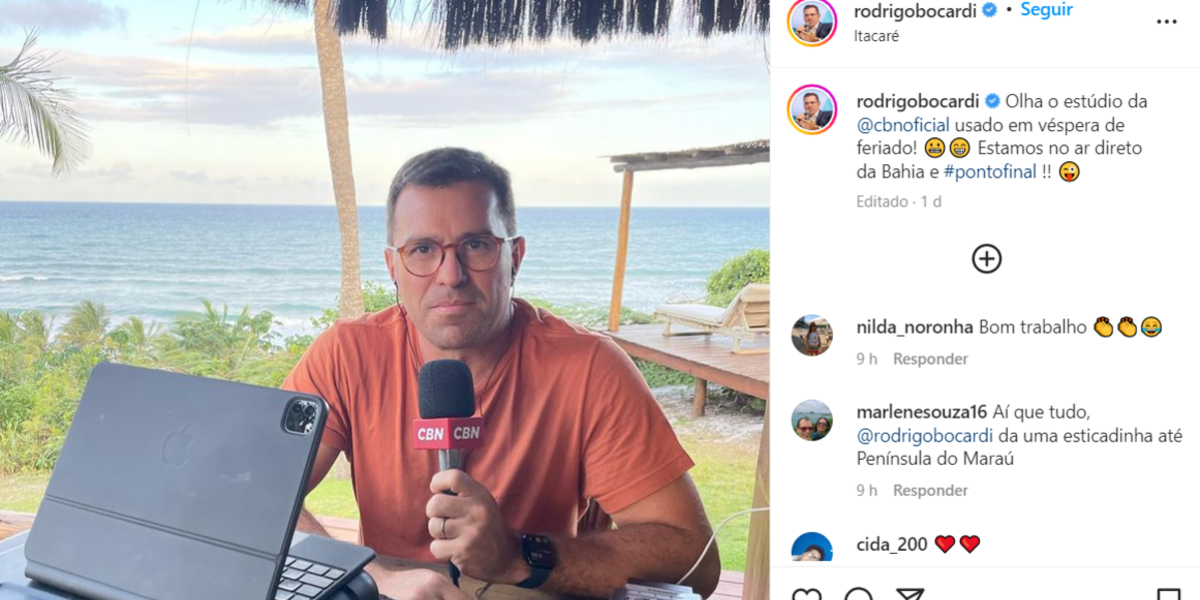 Rodrigo Bocardi compartilhou com seus seguidores um "clique" aonde ele informou que está  transmitindo notícias pela rádio CBN, diretamente da Bahia (Foto Reprodução/Instagram)