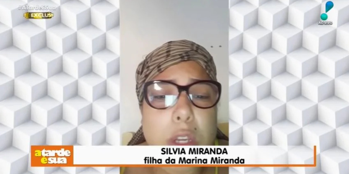 Silvia Miranda, filha de Marina Miranda, chegou a apelar por ajuda no "A Tarde é Sua" da Sônia Abrão (Foto Reprodução/Internet)