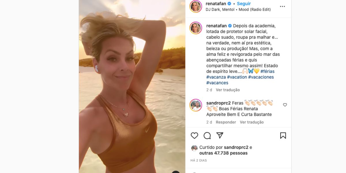 Renata Fan, que está de férias do "Jogo Aberto", da Band, faz textão nas redes sociais e confessa que está passando por momento relaxante e sem se preocupar com produções, maquiagens e roupas (Foto: Reprodução / Instagram)