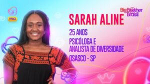 A psicóloga Sarah Aline tem 25 anos e fará parte do grupo Pipoca (Foto: Reprodução / Gshow)