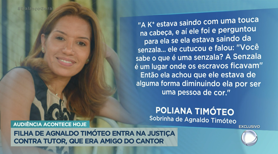 Depoimento de Poliana Tióteo, sobrinha de Agnaldo Timóteo, acusando o tutor da menina de racismo (Foto Reprodução/Twitter)