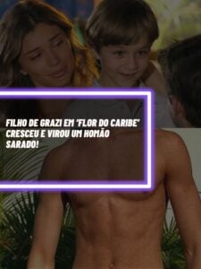 Filho de Grazi em ‘Flor do Caribe’ cresceu e virou um homão sarado (Foto - Montagem TV Foco).