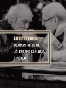 Jô Soares, Erasmo e Timóteo: as últimas fotos deles antes de morrer (Montagem: TV Foco)