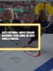 Esta é a data definida para o novo feriado nacional (Foto - Reprodução Internet).