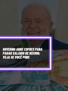 Este é o valor que o governo vai pagar para alguns brasileiros (Foto - Reprodução Internet).