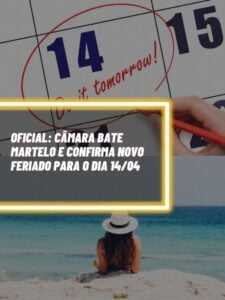 Esse é o novo feriado decretado pela Câmara para o dia 14 de abril (Foto - Reprodução Internet).