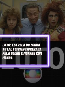 Essa é a estrela do Zorra Total que infelizmente faleceu com mágoa da Globo (Foto - Montagem TV Foco).