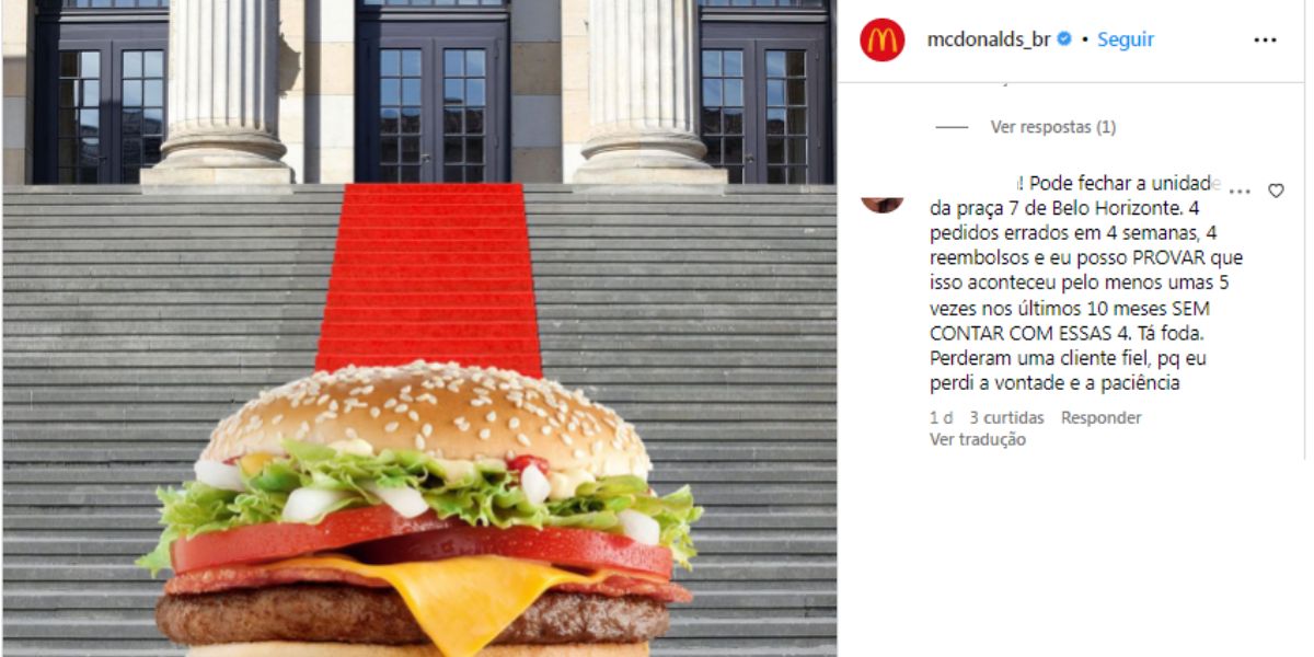 Clientes estão reclamando dos serviços do McDonald's (Reprodução - Instagram)