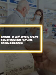 Esse é o alerta que você precisa saber caso costume passar seu CPF para desconto em farmácia (Foto - Montagem TV Foco).