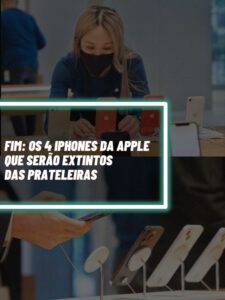 Esses são os 4 iphones que serão extintos das prateleiras (Foto - Montagem TV Foco).