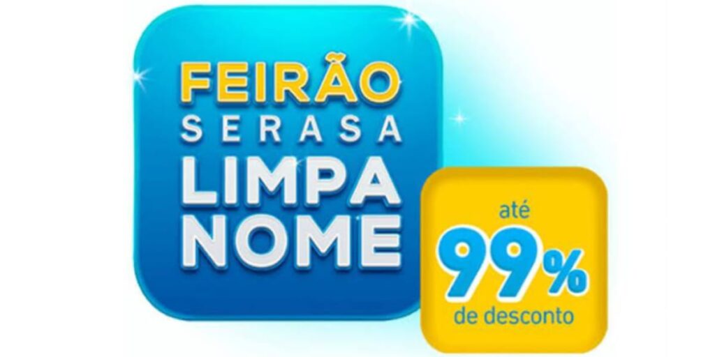 Feirão do limpa nome com até 99% de desconto nas dívidas (Reprodução: Internet)