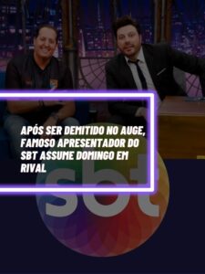 APÓS SER DEMITIDO NO AUGE, FAMOSO APRESENTADOR DO SBT ASSUME DOMINGO EM RIVAL