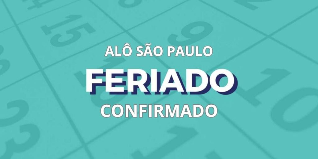 Feriado em São Paulo é confirmado para a próxima Segunda (10)