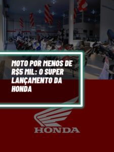 Moto por MENOS de R$5 mil O SUPER lançamento da HONDA