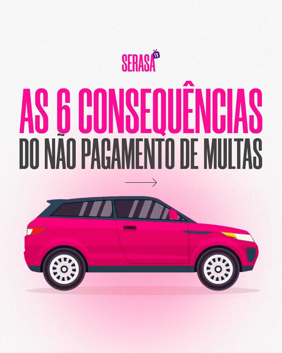 Consequências de não pagamento de multa- Serasa (Foto: Reprodução, Instagram)