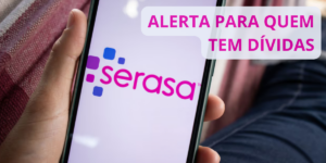 Imagem do post Alerta urgente: SERASA emite comunicado para quem está com o nome sujo há mais de 5 anos