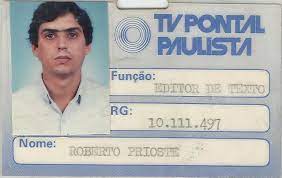 Carteira de Identificação de Roberto Prioste como editor de texto na TV Pontal. Prioste foi o primeiro jornalista aser contratado pela emissora (Foto de 1990 cedida por Roberto Prioste.) 