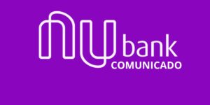 Nubank faz comunicado sobre mudança nos pagamentos - Foto: TV FOCO