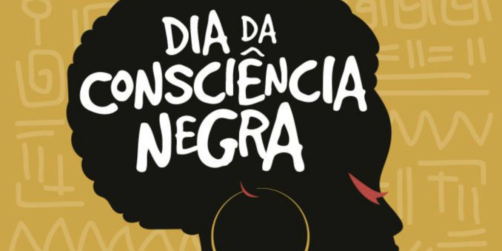 Dia da consciência Negra (Reprodução/Internet)
