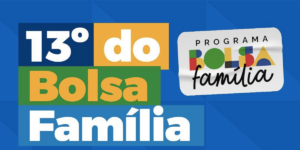 13º do Bolsa Família (Reprodução/Internet)