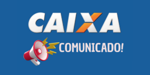 Comunicado da Caixa (Reprodução/Montagem TV Foco)