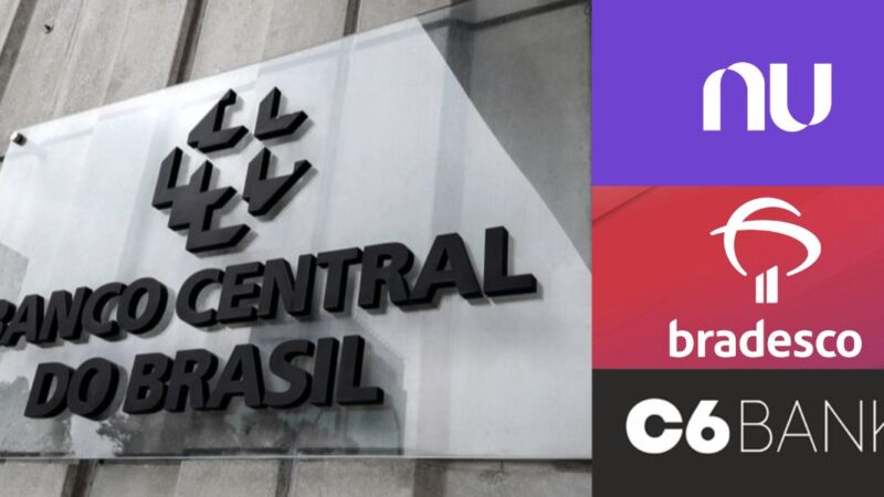 Banco Central y logos de Nubank, Bradesco y C6 Bank (Imágenes: Copia/Internet/Instituciones)