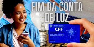 Fim da conta de luz promete beneficiar milhares de CPFS (Foto Reprodução/Montagem/Tv Foco)