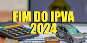 Fim do IPVA 2024 (Foto: Reprodução, Montagem, TV Foco)