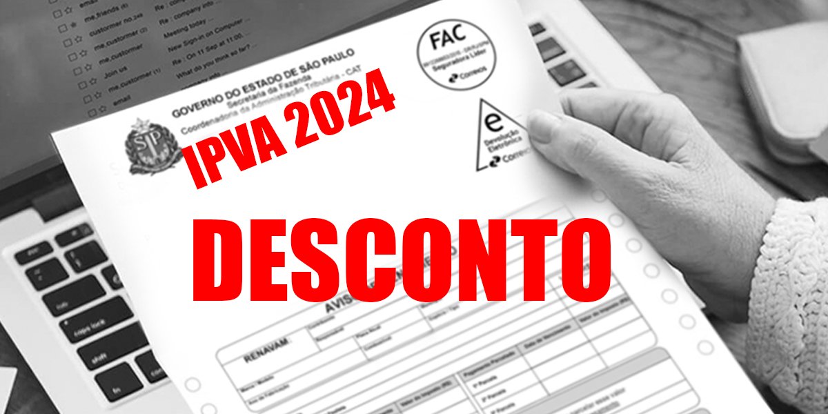 Desconto no IPVA 2024 (Foto: Reprodução, Montagem, TV Foco)