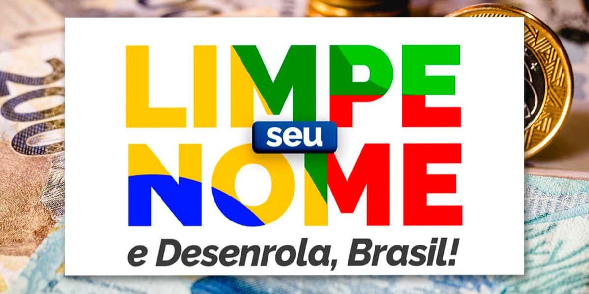 Desenrola Brasil está na sua 2° etapa desde o dia 20 (Reprodução: Internet)