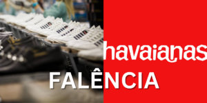 Falência de rival da Havaianas. Foto: Reprodução/Internet