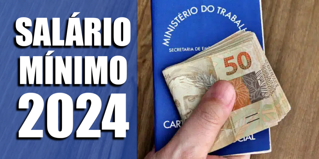 Valor dos sonhos do salário mínimo para 2024 acaba de sair