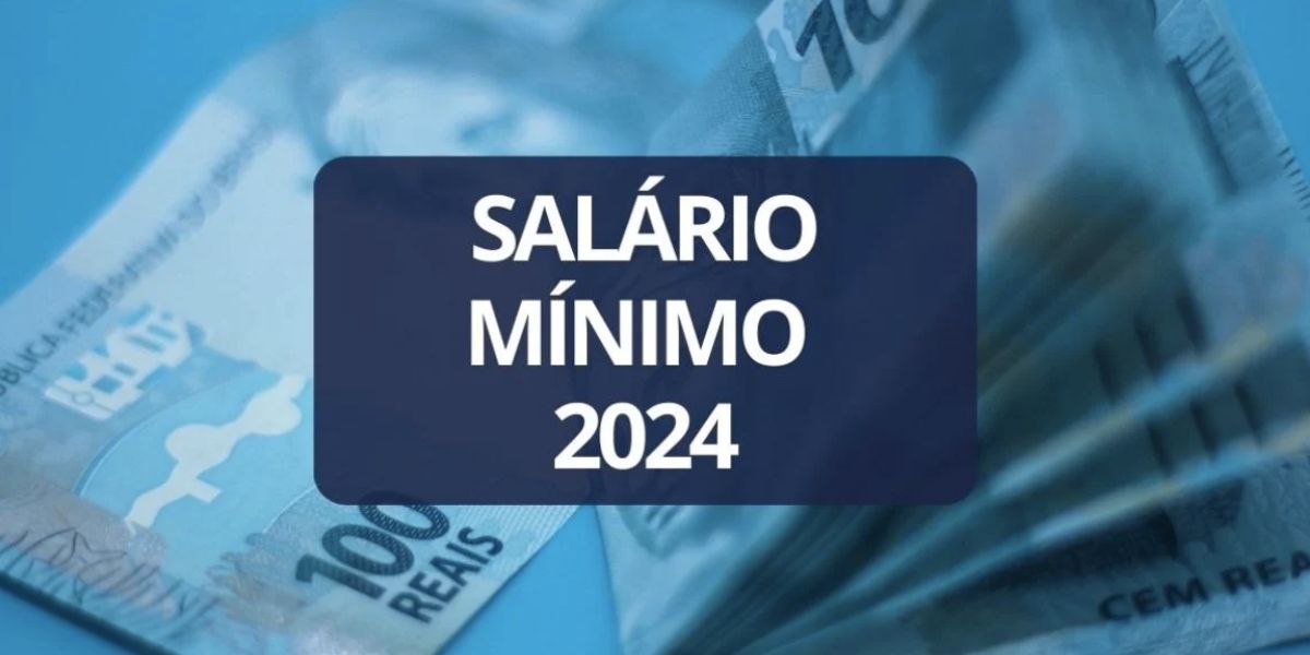 Salário Mínimo 2024 (Foto: Reprodução/ Internet) 